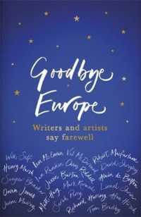 Goodbye, Europe : Writers and Artists Say Farewell