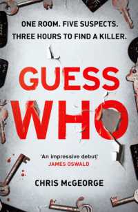 クリス・マクジョージ『『名探偵の密室』』（原書）<br>Guess Who : ONE ROOM. FIVE SUSPECTS. THREE HOURS TO FIND a KILLER.