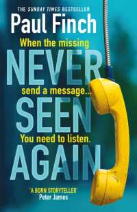 Never Seen Again : The explosive thriller from the bestselling master of suspense