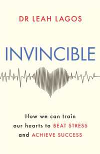 Invincible : How we can train our hearts to beat stress and achieve success