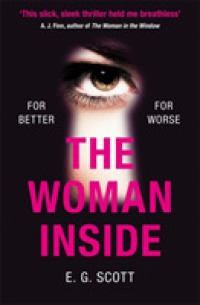 Woman inside : The impossible to put down crime thriller with an ending you won't see coming -- Paperback / softback
