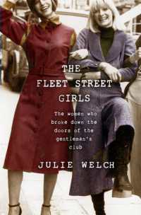 Fleet Street Girls : The women who broke down the doors of the gentlemen's club -- Hardback