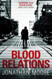 Blood Relations : The smart, electrifying noir thriller follow up to the Poison Artist