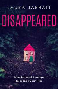 Disappeared : Chilling, tense, gripping - a thrilling novel of psychological suspense
