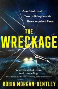 Wreckage : The gripping new thriller that everyone is talking about -- Hardback