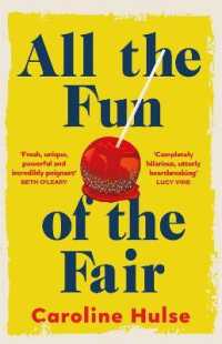All the Fun of the Fair : A hilarious， brilliantly original coming-of-age story that will capture your heart