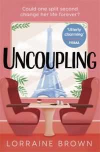Uncoupling : Escape to Paris with the funny， romantic and feel-good love story of 2022! -- Hardback