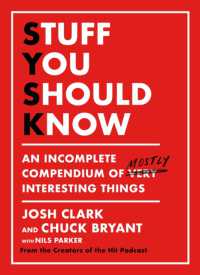 Stuff You Should Know : An Incomplete Compendium of Mostly Interesting Things -- Paperback (English Language Edition)