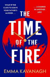 The Time of the Fire : The new genre-bending, mind-twisting mystery that will keep you guessing to the very end