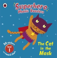 Superhero Phonic Readers: the Cat in the Mask (Phonics) -- Paperback