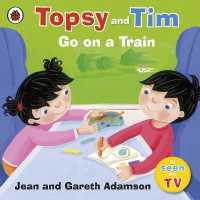 Topsy and Tim: Go on a Train (Topsy and Tim)