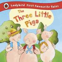 The Three Little Pigs: Ladybird First Favourite Tales (First Favourite Tales)