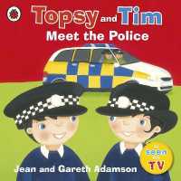 Topsy and Tim: Meet the Police (Topsy and Tim)