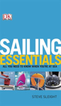 Sailing Essentials : All You Need to Know When You're at Sea -- Paperback / softback