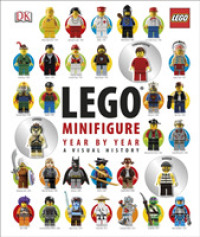 Lego (R) Minifigure Year by Year a Visual History : With 3 Minifigures -- Hardback