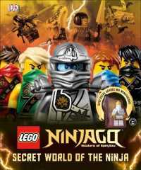 LEGO® Ninjago Secret World of the Ninja : Includes Exclusive Sensei Wu Minifigure