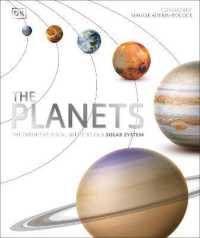 The Planets : The Definitive Visual Guide to Our Solar System