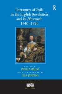 イギリス市民革命期の亡命文学1640-1690年<br>Literatures of Exile in the English Revolution and its Aftermath, 1640-1690 (Transculturalisms, 1400-1700)