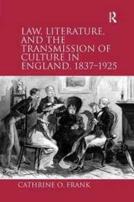 法、文学と文化の伝承：イングランド1837-1925年<br>Law, Literature, and the Transmission of Culture in England, 1837-1925