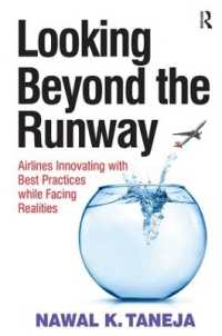『異業種に見る航空業界のベストプラクティス：滑走路の先を見据えて』（原書）<br>Looking Beyond the Runway : Airlines Innovating with Best Practices while Facing Realities