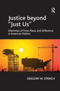 万人のための正義：アメリカ政治における時間、場所と差異のジレンマ<br>Justice beyond 'Just Us' : Dilemmas of Time, Place, and Difference in American Politics
