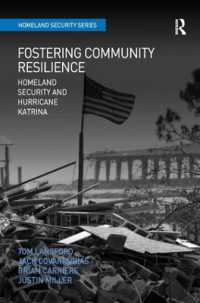 コミュニティ回復の促進：国土安全保障とハリケーン・カトリーナ<br>Fostering Community Resilience : Homeland Security and Hurricane Katrina (Homeland Security)