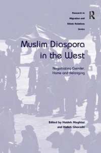西欧におけるムスリムのディアスポラ<br>Muslim Diaspora in the West : Negotiating Gender, Home and Belonging (Research in Migration and Ethnic Relations Series)
