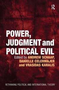 権力、判断と政治的悪：Ｈ．アーレントの思想<br>Power, Judgment and Political Evil : In Conversation with Hannah Arendt (Rethinking Political and International Theory)