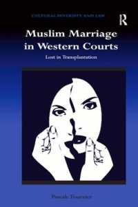 西洋の裁判所におけるムスリムの結婚<br>Muslim Marriage in Western Courts : Lost in Transplantation (Cultural Diversity and Law)