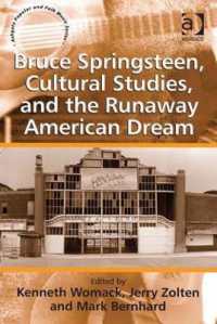 Bruce Springsteen, Cultural Studies, and the Runaway American Dream (Ashgate Popular and Folk Music Series)