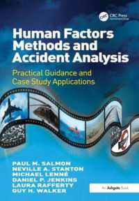 Human Factors Methods and Accident Analysis : Practical Guidance and Case Study Applications