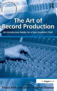 レコード製作の芸術：入門読本<br>The Art of Record Production : An Introductory Reader for a New Academic Field (Ashgate Popular and Folk Music Series)