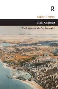 ドバイの拡大：港湾地域の開発<br>Dubai Amplified : The Engineering of a Port Geography