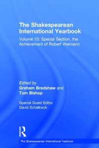 シェイクスピア国際年鑑　第１０巻<br>The Shakespearean International Yearbook : Volume 10: Special Section, the Achievement of Robert Weimann (The Shakespearean International Yearbook)