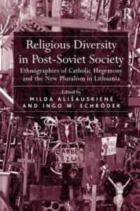 Religious Diversity in Post-Soviet Society : Ethnographies of Catholic Hegemony and the New Pluralism in Lithuania