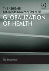 保健のグローバル化：研究便覧<br>The Ashgate Research Companion to the Globalization of Health