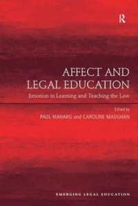 感情と法学教育<br>Affect and Legal Education : Emotion in Learning and Teaching the Law (Emerging Legal Education)