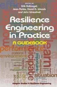 Resilience Engineering in Practice : A Guidebook (Ashgate Studies in Resilience Engineering)