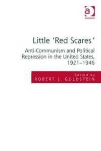 Little 'Red Scares' : Anti-Communism and Political Repression in the United States, 1921-1946