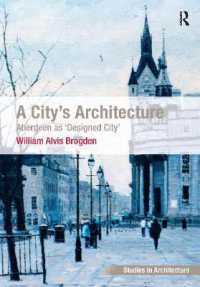 A City's Architecture : Aberdeen as 'Designed City' (Ashgate Studies in Architecture)