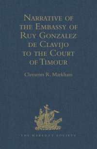 Narrative of the Embassy of Ruy Gonzalez de Clavijo to the Court of Timour, at Samarcand, A.D. 1403-6 (Hakluyt Society, First Series)