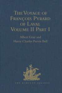 The Voyage of François Pyrard of Laval to the East Indies, the Maldives, the Moluccas, and Brazil : Volume II, Part 1 (Hakluyt Society, First Series)