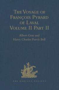 The Voyage of François Pyrard of Laval to the East Indies, the Maldives, the Moluccas, and Brazil : Volume II, Part 2 (Hakluyt Society, First Series)