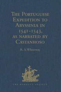 The Portuguese Expedition to Abyssinia in 1541-1543, as narrated by Castanhoso : With Some Contemporary Letters, the Short Account of Bermudez, and Certain Extracts from Correa (Hakluyt Society, Second Series)