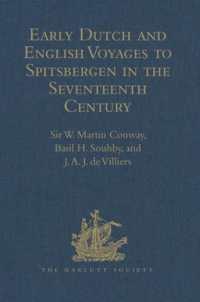 Early Dutch and English Voyages to Spitsbergen in the Seventeenth Century : Including Hessel Gerritsz. 'Histoire du pays nommé Spitsberghe,' 1613 and Jacob Segersz. van der Brugge 'Journael of dagh register,' Amsterdam, 1634 (Hakluyt Society, Se