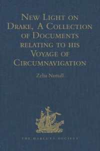 New Light on Drake, a Collection of Documents relating to his Voyage of Circumnavigation, 1577-1580 (Hakluyt Society, Second Series)