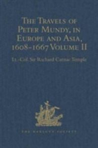 The Travels of Peter Mundy, in Europe and Asia, 1608-1667 : Volume II: Travels in Asia, 1628-1634 (Hakluyt Society, Second Series)