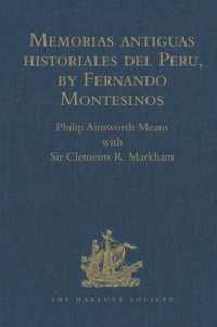 Memorias antiguas historiales del Peru, by Fernando Montesinos (Hakluyt Society, Second Series)