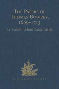 The Papers of Thomas Bowrey, 1669-1713 : Discovered in 1913 by John Humphreys, M.A., F.S.A., and now in the possession of Lieut.-Colonel Henry Howard, F.S.A.. (Hakluyt Society, Second Series)