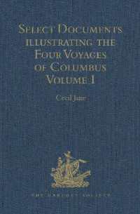 Select Documents illustrating the Four Voyages of Columbus : Including those contained in R. H. Major's Select Letters of Christopher Columbus. Volumes I-II (Hakluyt Society, Second Series)